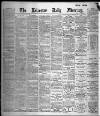 Leicester Daily Mercury Tuesday 01 August 1893 Page 1