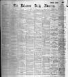 Leicester Daily Mercury Friday 06 April 1894 Page 1