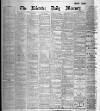 Leicester Daily Mercury Wednesday 11 April 1894 Page 1