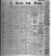 Leicester Daily Mercury Monday 21 October 1895 Page 1