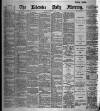 Leicester Daily Mercury Monday 04 November 1895 Page 1
