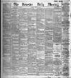 Leicester Daily Mercury Monday 17 February 1896 Page 1