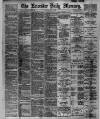 Leicester Daily Mercury Tuesday 26 May 1896 Page 1