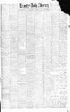 Leicester Daily Mercury Saturday 30 July 1898 Page 1