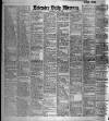 Leicester Daily Mercury Wednesday 19 July 1899 Page 1
