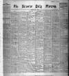 Leicester Daily Mercury Tuesday 04 May 1909 Page 1