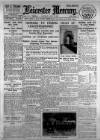 Leicester Daily Mercury Saturday 04 July 1925 Page 1