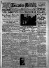 Leicester Daily Mercury Friday 01 July 1927 Page 1