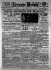 Leicester Daily Mercury Friday 04 November 1927 Page 1
