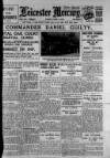 Leicester Daily Mercury Tuesday 03 April 1928 Page 1