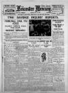 Leicester Daily Mercury Friday 13 July 1928 Page 1