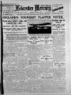 Leicester Daily Mercury Monday 13 May 1929 Page 1