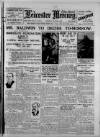 Leicester Daily Mercury Monday 03 June 1929 Page 1