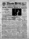 Leicester Daily Mercury Tuesday 15 April 1930 Page 1