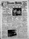 Leicester Daily Mercury Wednesday 18 June 1930 Page 1