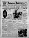 Leicester Daily Mercury Wednesday 02 July 1930 Page 1