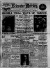Leicester Daily Mercury Friday 03 March 1933 Page 1