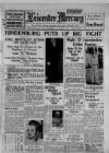 Leicester Daily Mercury Wednesday 01 August 1934 Page 1