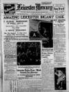 Leicester Daily Mercury Friday 28 June 1935 Page 1