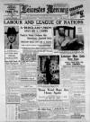 Leicester Daily Mercury Tuesday 01 October 1935 Page 1