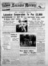 Leicester Daily Mercury Friday 29 October 1937 Page 1