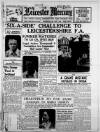 Leicester Daily Mercury Wednesday 04 May 1938 Page 1