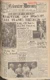 Leicester Daily Mercury Saturday 27 May 1939 Page 1
