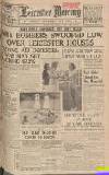 Leicester Daily Mercury Monday 07 August 1939 Page 1