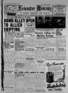 Leicester Daily Mercury Saturday 15 May 1943 Page 1