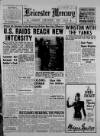 Leicester Daily Mercury Friday 24 March 1944 Page 1