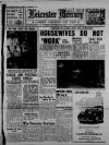 Leicester Daily Mercury Tuesday 06 November 1945 Page 1