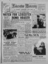 Leicester Daily Mercury Monday 28 April 1947 Page 1