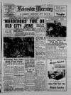Leicester Daily Mercury Tuesday 18 May 1948 Page 1