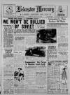 Leicester Daily Mercury Tuesday 03 August 1948 Page 1