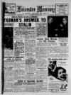 Leicester Daily Mercury Wednesday 02 February 1949 Page 1