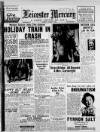 Leicester Daily Mercury Saturday 06 August 1949 Page 1
