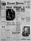 Leicester Daily Mercury Tuesday 22 May 1951 Page 1