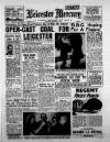 Leicester Daily Mercury Saturday 14 February 1953 Page 1