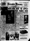 Leicester Daily Mercury Saturday 08 January 1955 Page 1