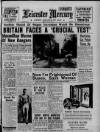 Leicester Daily Mercury Friday 25 May 1956 Page 1