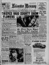 Leicester Daily Mercury Saturday 16 June 1956 Page 1