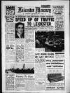 Leicester Daily Mercury Friday 08 March 1957 Page 1