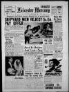 Leicester Daily Mercury Tuesday 09 September 1958 Page 1