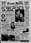 Leicester Daily Mercury Friday 13 May 1960 Page 1