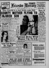 Leicester Daily Mercury Tuesday 14 June 1960 Page 1
