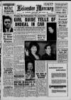 Leicester Daily Mercury Tuesday 07 March 1961 Page 1