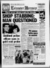 Leicester Daily Mercury Tuesday 29 January 1985 Page 1