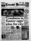 Leicester Daily Mercury Monday 19 March 1990 Page 1