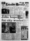 Leicester Daily Mercury Monday 27 May 1991 Page 1