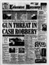 Leicester Daily Mercury Friday 02 August 1991 Page 1